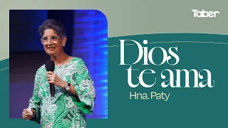Dios te ama | Hna.Paty