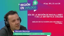 Region in Dialogue: Magallanes Region Day