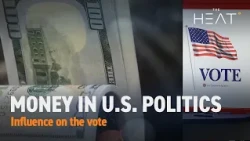 The Heat: Money in U.S. politics | Influence on the vote