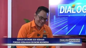 DIALOG KHUSUS - SENSUS EKONOMI 2026 SEBAGAI PONDASI KEBIJAKAN EKONOMI INDONESIA