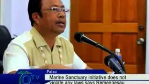 Marine Sanctuary Initiative Does Not Violate Any Laws Says Remengesau