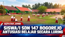 SISWA I SDN 147 BOGOREJO ANTUSIASI BELAJAR SECARA LURING