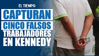 Capturan a cinco falsos trabajadores de servicios públicos en Kennedy | EL TIEMPO