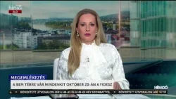 A Bem térre vár mindenkit október 23-án a Fidesz - HírTV
