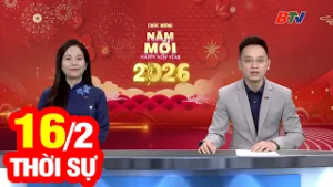 Bản Tin Thời Sự Sáng 16/2 | Cập Nhật Tin Tức Mới Nhất Trong Ngày | BTV
