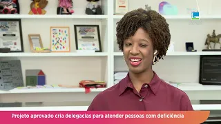 Projeto aprovado cria delegacias para atender pessoas com deficiência - 21/08/2026