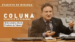Evaristo de Miranda: October 28 - Tobacco Producer Day