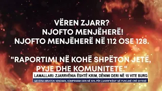 Lamallari Zjarrvënia është krim, dënimi deri në 15 vite burg