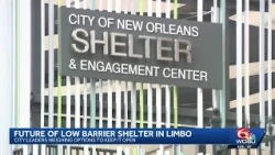 New Orleans leaders weighing options on how to keep Low Barrier Shelter open amid budget cuts