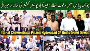 Grand Dawat-e-Iftar at Chowmahalla Palace: Unity & Tradition in Hyderabad