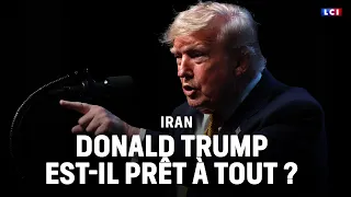 War in Iran: Is Donald Trump ready to go all the way? | LCI