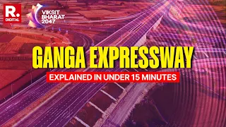 Ganga Expressway Explained: India's Biggest Greenfield Expressway | Full Documentary