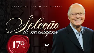 [17/21] God Wants to Dwell Within You - Bishop Macedo | Fast of Daniel