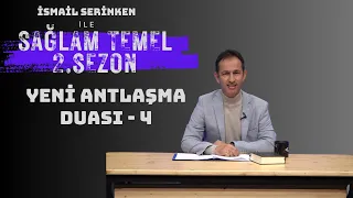 Solid Foundation | İsmail Serinken | New Covenant Prayer - 4 | Season 2 Episode 40