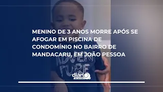 3-year-old boy dies after drowning in apartment complex pool in the Mandacaru neighborhood of Joã...