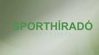 A Sporthíradó 2026. szeptember 7-i adása
