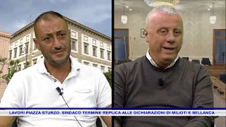 LAVORI PIAZZA STURZO  SINDACO TERMINE REPLICA ALLE DICHIARAZIONI DI MILIOTI E BELLANCA
