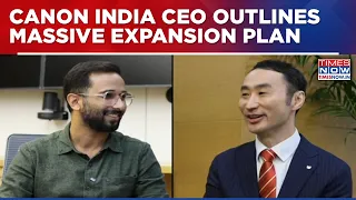 Canon India CEO Outlines Aggressive Expansion Beyond Cameras Into Semiconductor Tech Surveillance