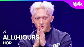 ALL(H)OURS オールアワーズ 올아워즈 - HOP [Music Bank] | KBS WORLD TV 260828