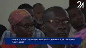 GABON SOCIÉTÉ : ENTRE SOUVERAINETÉ ET INFLUENCE, LE DÉBAT DES CHERCHEURS