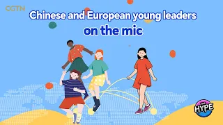 THE HYPE – Are you 'becoming Chinese'? Chinese-European young leaders unpack the viral trend