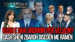 Kush e dha urdhrin për Veliajn? Dash Shehi zbardh bisedën me Ramën! Kush u kap në burg?