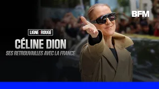 LIGNE ROUGE - Céline Dion: ses retrouvailles avec la France