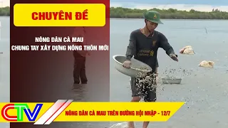 CA MAU FARMERS ON THE PATH TO INTEGRATION 07/12/2026 | CA MAU FARMERS JOIN HANDS TO BUILD NEW RUR...