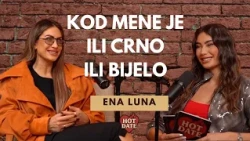 ENA LUNA | LUENE je svjetski brend | HOT DATE