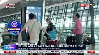 Erupsi Anak Krakatau, Bandara Soekarno-Hatta Ditutup Sementara #BeritaSatuSiang