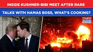 Inside Trump's Kushner-Netanyahu Meet After Rare Talks With Hamas Boss, Something Big Brewing?