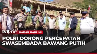 Polri Dorong Percepatan Swasembada Bawang Putih | Kabar Hari Ini