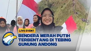 LIVE EVENT - Srikandi Nasani Bentangkan Merah Putih Raksasa 81 Meter di Tebing Gunung Andong
