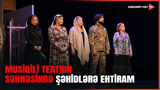 Şəhidlərimizin xatirəsi Dövlət Akademik Musiqili Teatrın səhnəsində yad edilib