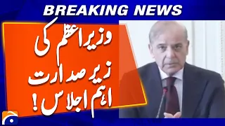 Prime Minister Chairs Key Meeting — Major Decision Announced | Breaking News | Geo News