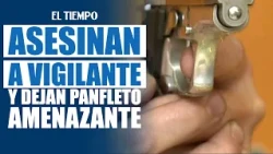 Asesinan a vigilante en Engativá y dejan panfleto amenazante | EL TIEMPO