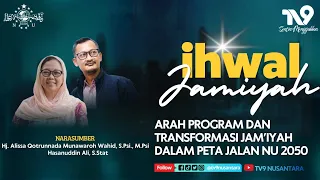 Arah Program Dan Transformasi Jam'iyah Dalam Peta Jalan NU 2050 |   IHWAL JAMIYAH