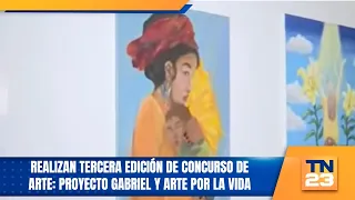 Third Edition of Art Contest Held: Proyecto Gabriel and Arte por la Vida