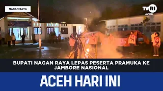 Nagan Raya Regent Sends Off Scout Participants to National Jamboree | Aceh News Today