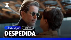 Ferette sugere a Samira que saia do País e usufrua do que ganhou | Três Graças | TV Globo