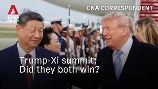 Trump-Xi summit: Did they both win? | CNA Correspondent