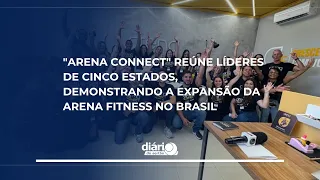 Arena Connect gathers leaders from five states, demonstrating the expansion of Arena Fitness in B...