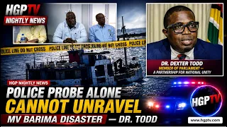 Police Probe Alone Cannot Unravel MV Barima Disaster — Dr. Todd