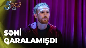 5 Üz - Ramazan Şərifzadə məyusluğu - Əslində yaxşı başlamışdım