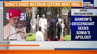 BANKIM CHANDRA'S DESCENDANT SEEKS SONIA GANDHI'S APOLOGY OVER VANDE MATARAM ROW | News9