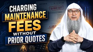 Charging Maintenance Fees Without Prior Quotes | Sheikh Assim Al Hakeem #hudatv