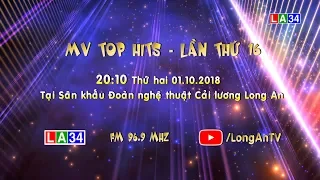 TRAILER MV TOP HITS LẦN THỨ 16 | LATV