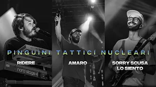 Pinguini Tattici Nucleari con Ridere, Amaro, Sorry scusa lo siento. Qual è la tua preferita?
