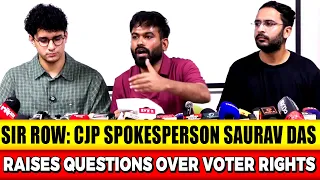 SIR Row: CJP Spokesperson Saurav Das Raises Questions Over Voter Rights