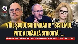Vine șocul schimbării! "Sistemul pute a brânză stricată"... - cu Max, Oreste și Olga